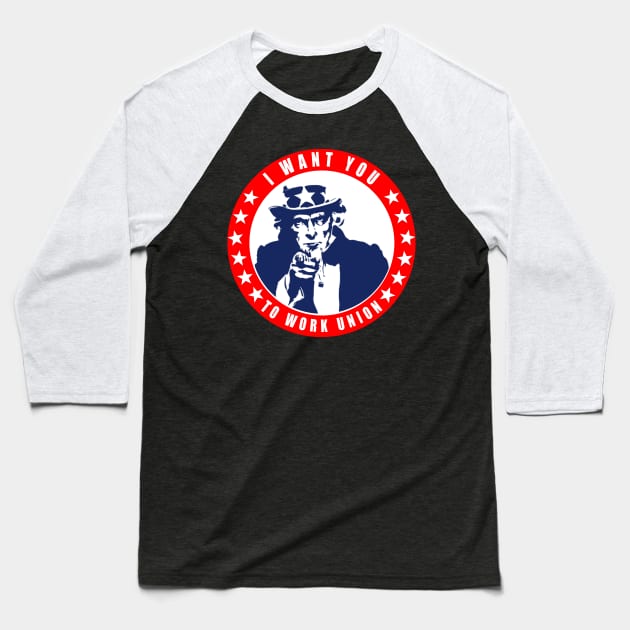 Funny Uncle Sam - Work Union Baseball T-Shirt by  The best hard hat stickers 